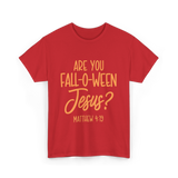 Are You Fall-O-Ween Jesus Bible T-Shirt - Red