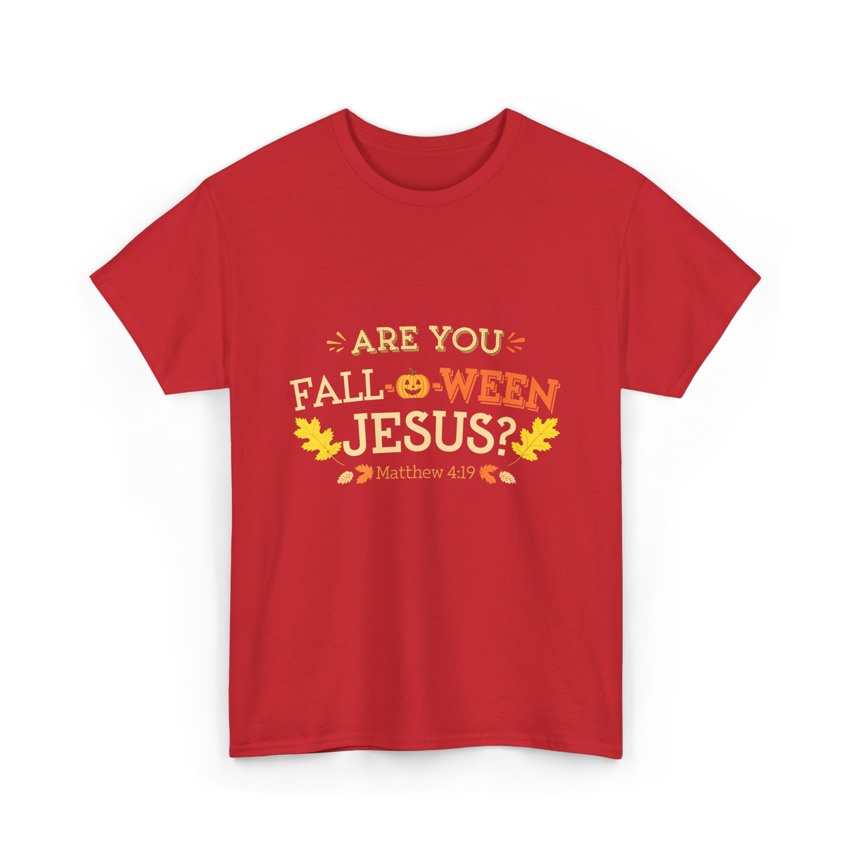 Are You Fall O Ween Jesus Christian T-Shirt - Red