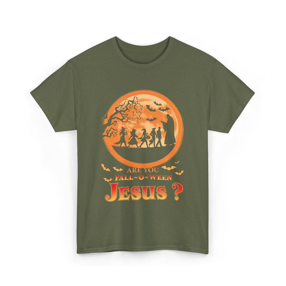 Are You Fall O Ween Jesus Faith T-Shirt - Military Green