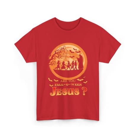 Are You Fall O Ween Jesus Faith T-Shirt - Red