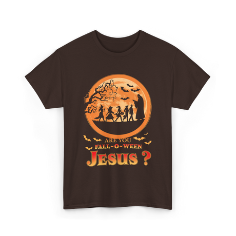 Are You Fall O Ween Jesus Faith T-Shirt - Dark Chocolate