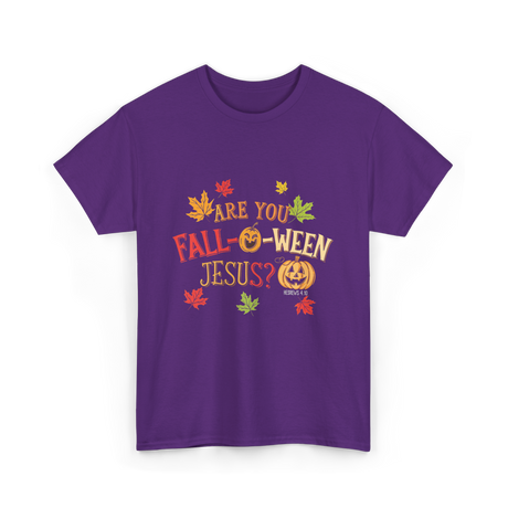 Are You Fall-O-Ween Jesus T-Shirt - Purple