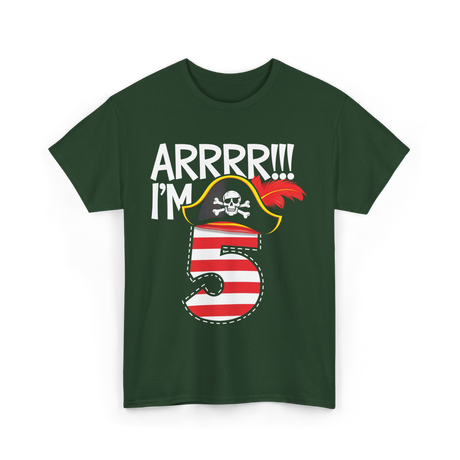 Arrrr I'm 5 Pirate Theme T-Shirt - Forest Green