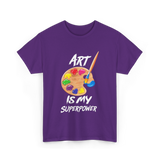 Art Is My Superpower Art T-Shirt - Purple