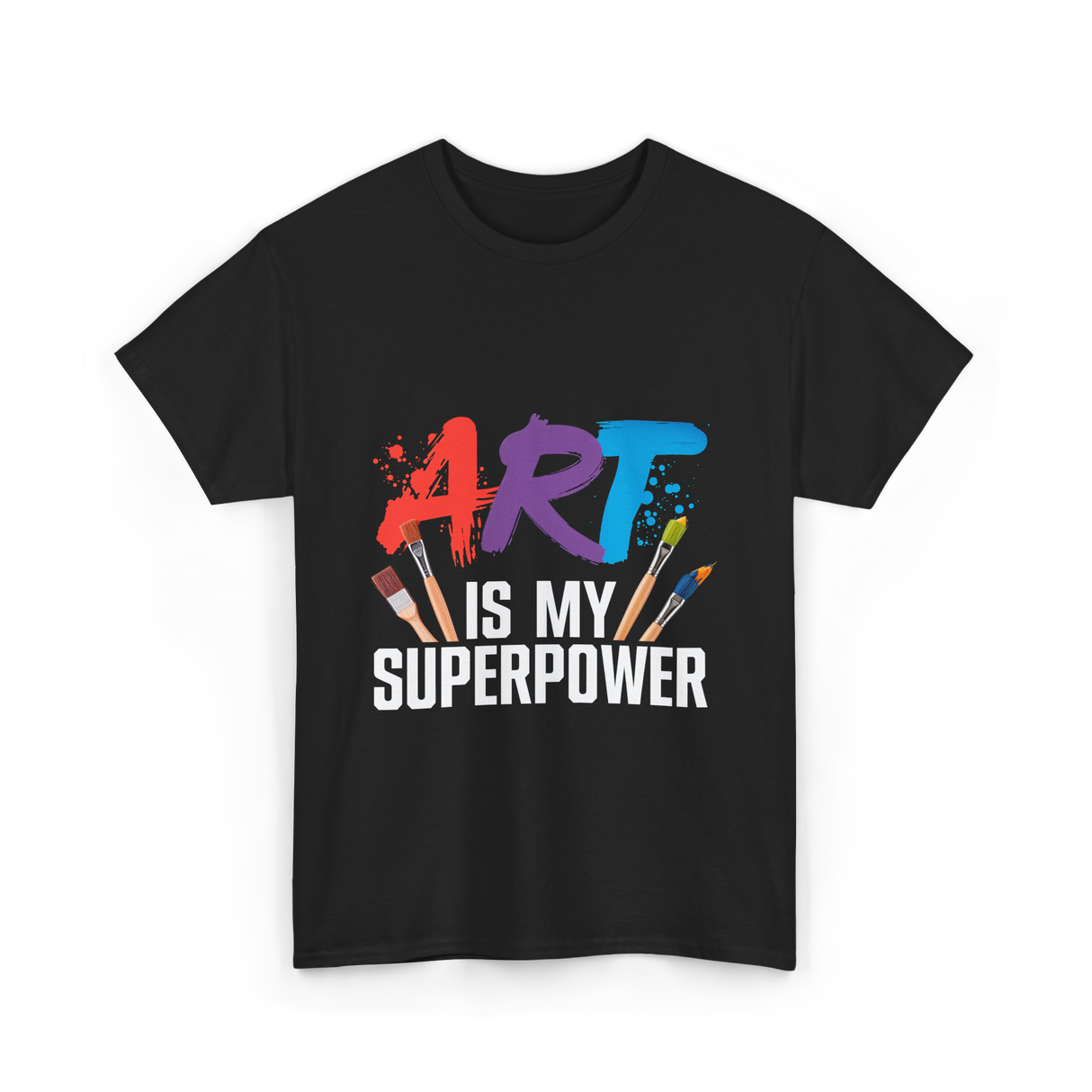 Art Is My Superpower Artist T-Shirt - Black