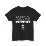 Artificial Intelligence Expert AI Expert T-Shirt - Black