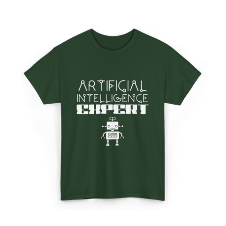 Artificial Intelligence Expert AI Expert T-Shirt - Forest Green