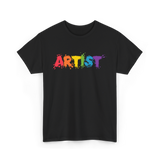 Artist Colorful Paint Splashes Art T-Shirt - Black