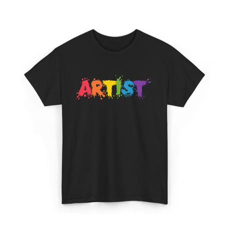 Artist Colorful Paint Splashes Art T-Shirt - Black