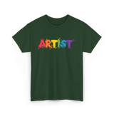 Artist Colorful Paint Splashes Art T-Shirt - Forest Green