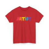 Artist Colorful Paint Splashes Art T-Shirt - Red