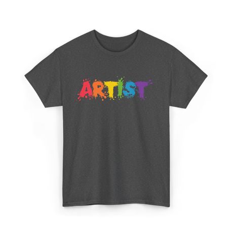 Artist Colorful Paint Splashes Art T-Shirt - Dark Heather