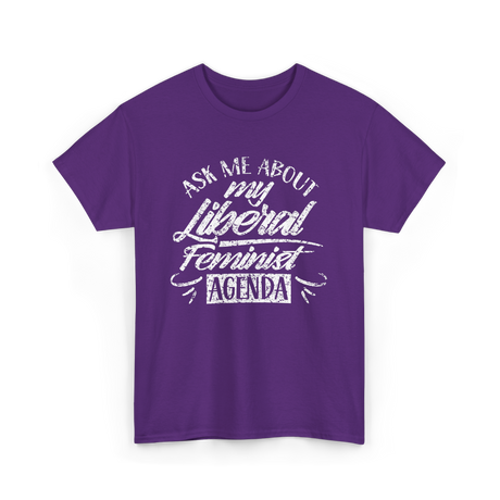 Ask Me About My Feminist Agenda Feminism T-Shirt - Purple