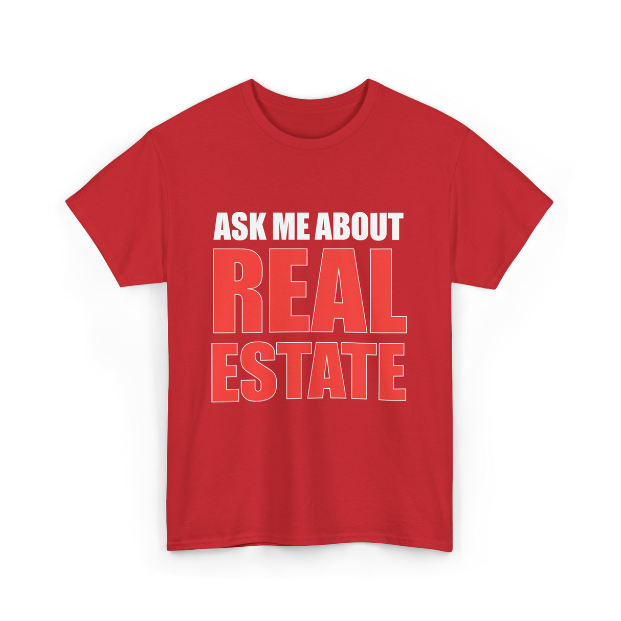 Ask Me About Real Estate Realtor T-Shirt - Red