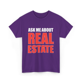 Ask Me About Real Estate Realtor T-Shirt - Purple