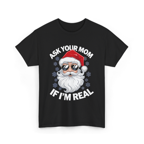 Ask Your Mom Santa Claus Christmas T-Shirt - Black