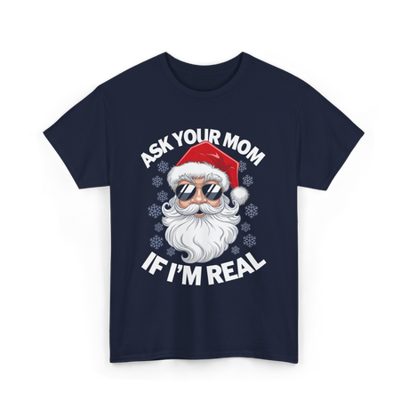 Ask Your Mom Santa Claus Christmas T-Shirt - Navy