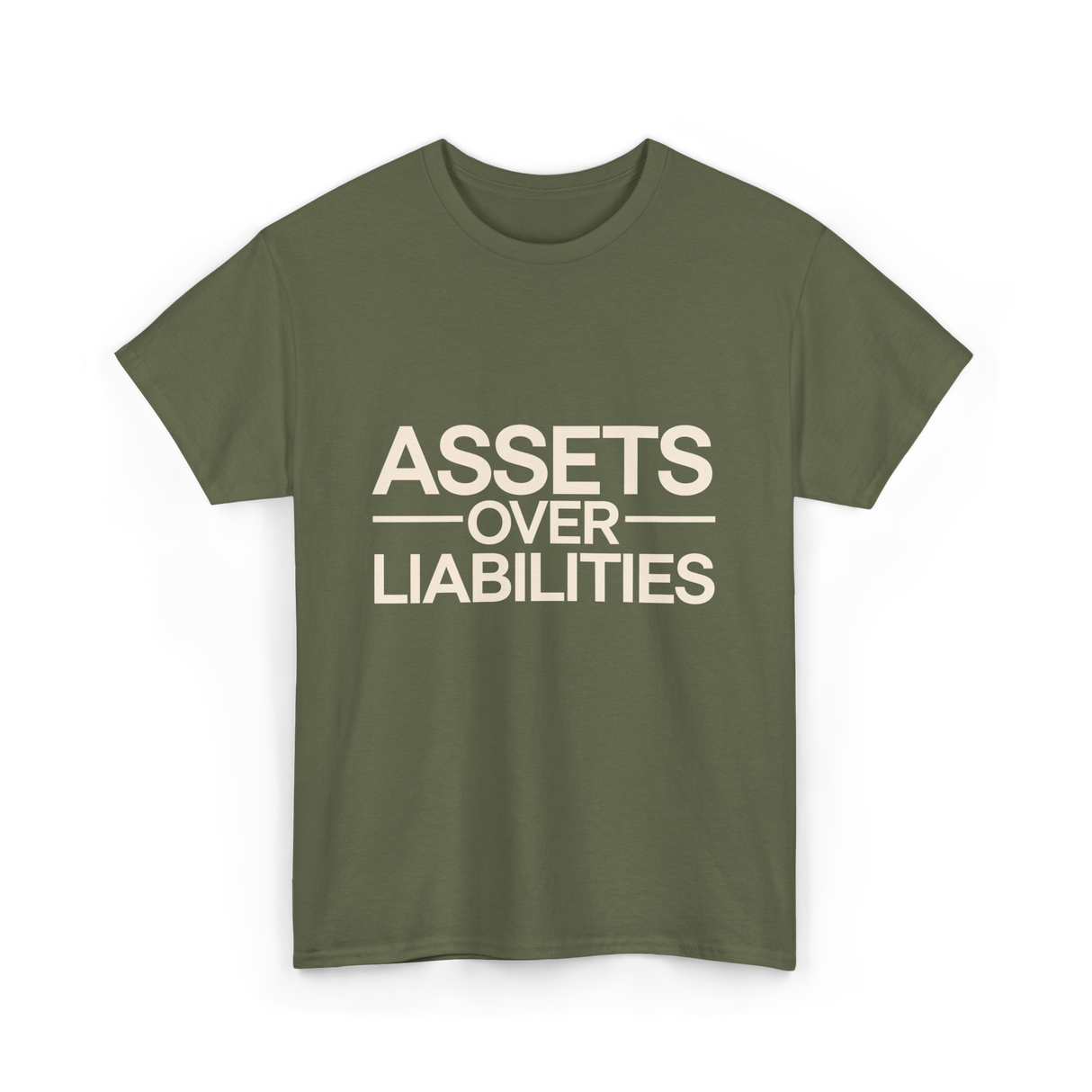 Assets Over Liabilities Accounting T-Shirt - Military Green