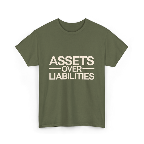 Assets Over Liabilities Accounting T-Shirt - Military Green