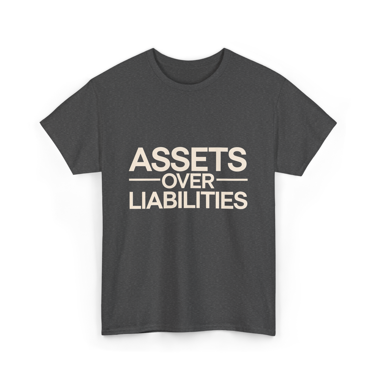 Assets Over Liabilities Accounting T-Shirt - Dark Heather