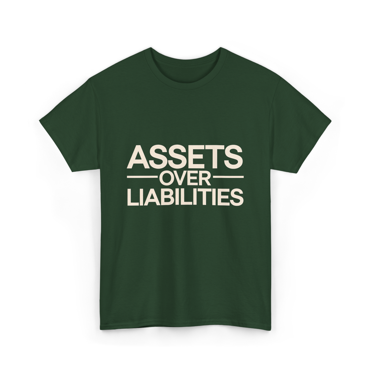 Assets Over Liabilities Accounting T-Shirt - Forest Green