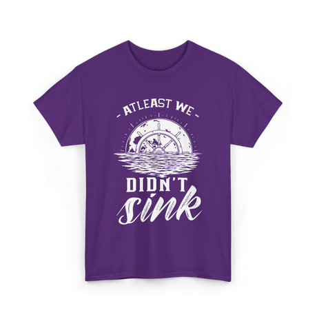 At Least We Didn't Sink Captain T-Shirt - Purple