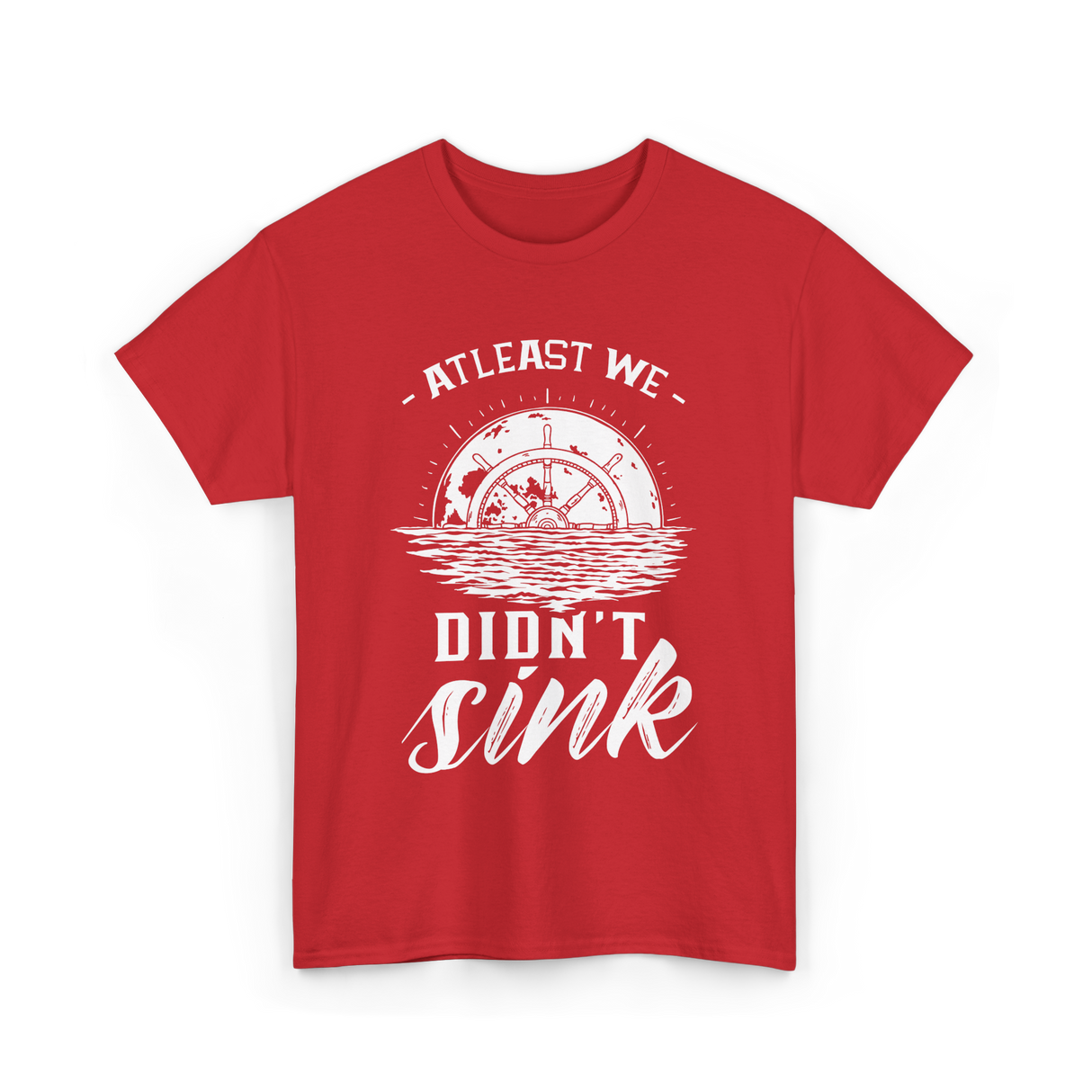 At Least We Didn't Sink Captain T-Shirt - Red