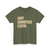 Aunt Godmother Legend Aunt Godmother T-Shirt - Military Green