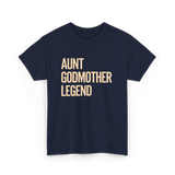 Aunt Godmother Legend Aunt Godmother T-Shirt - Navy