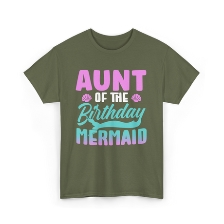 Aunt Mermaid Birthday Celebration T-Shirt - Military Green