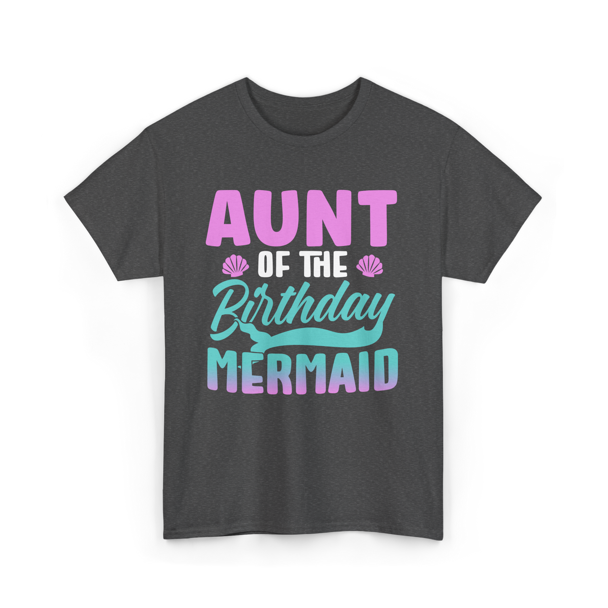 Aunt Mermaid Birthday Celebration T-Shirt - Dark Heather