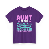 Aunt Mermaid Birthday Celebration T-Shirt - Purple