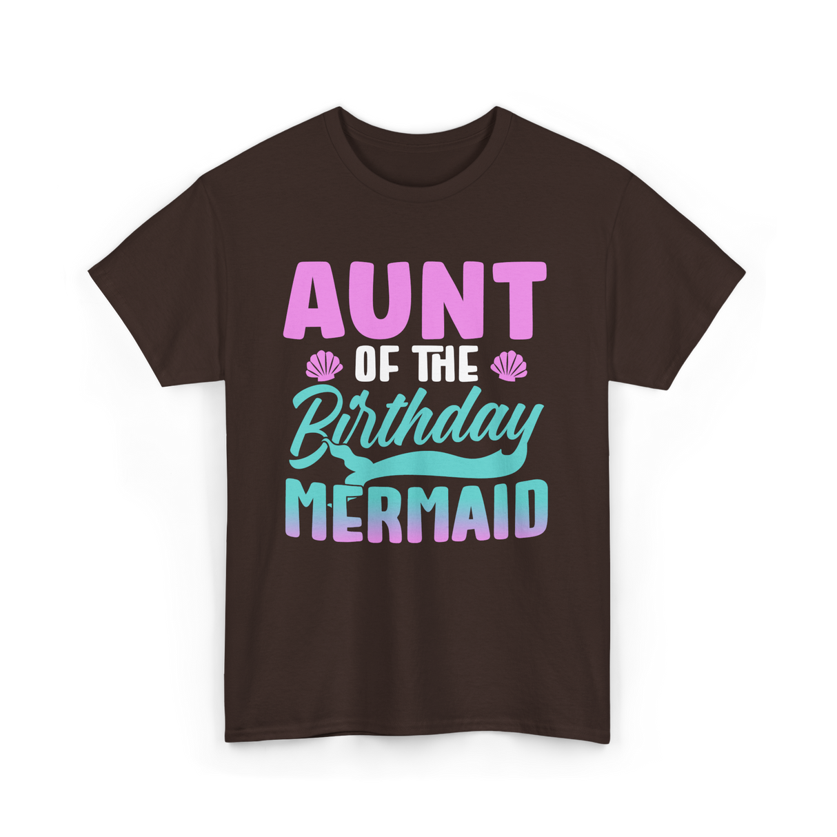 Aunt Mermaid Birthday Celebration T-Shirt - Dark Chocolate