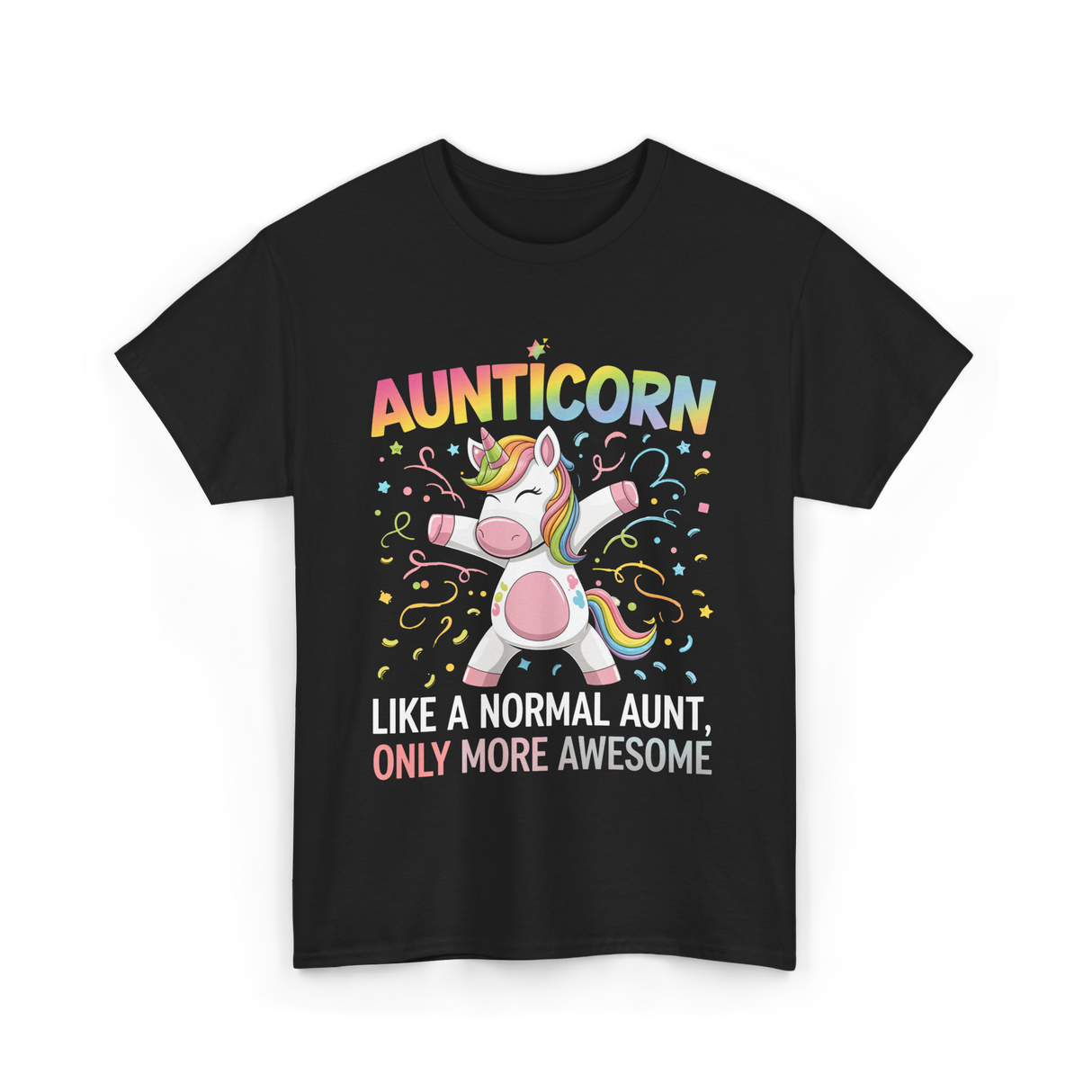 Aunticorn Only More Awesome Unicorn T-Shirt - Black