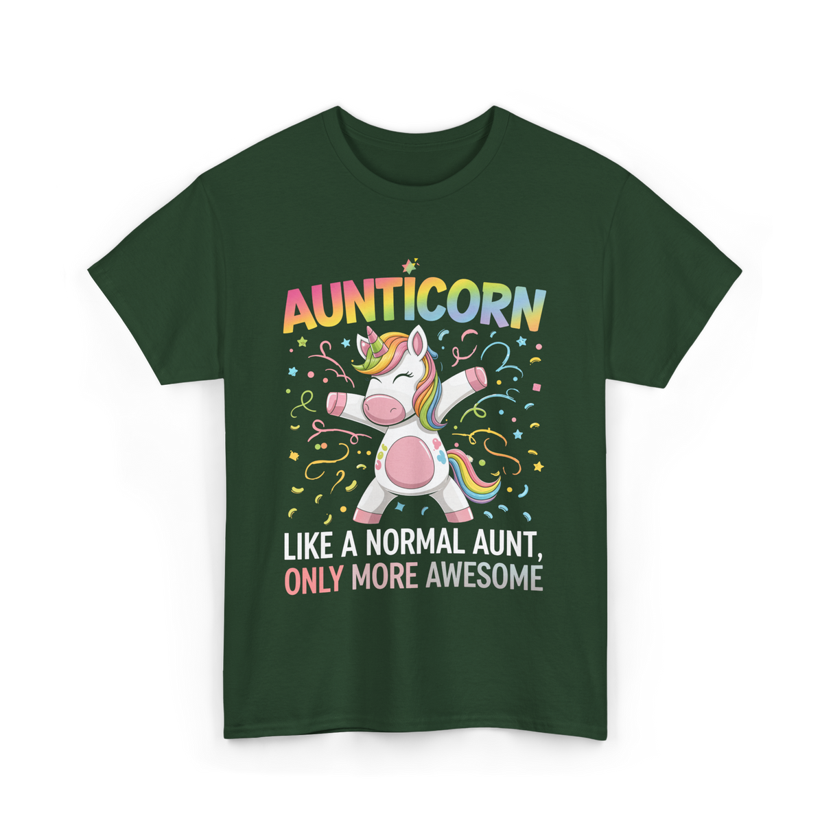 Aunticorn Only More Awesome Unicorn T-Shirt - Forest Green