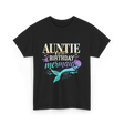 Auntie of the Birthday Mermaid T-Shirt - Black