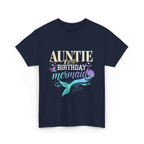 Auntie of the Birthday Mermaid T-Shirt - Navy