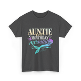 Auntie of the Birthday Mermaid T-Shirt - Dark Heather