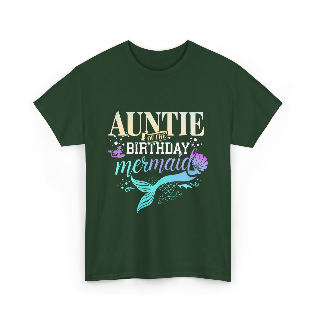 Auntie of the Birthday Mermaid T-Shirt - Forest Green