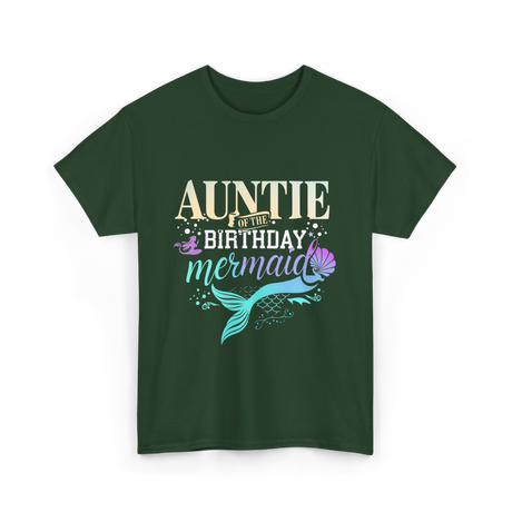 Auntie of the Birthday Mermaid T-Shirt - Forest Green