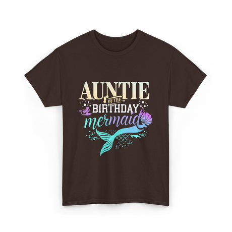 Auntie of the Birthday Mermaid T-Shirt - Dark Chocolate