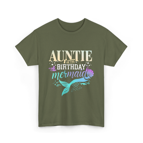 Auntie of the Birthday Mermaid T-Shirt - Military Green