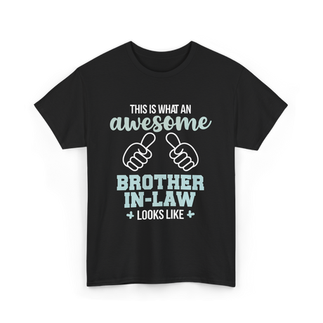 Awesome Brother in Law T-Shirt - Black