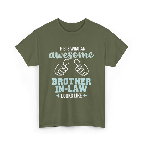 Awesome Brother in Law T-Shirt - Military Green