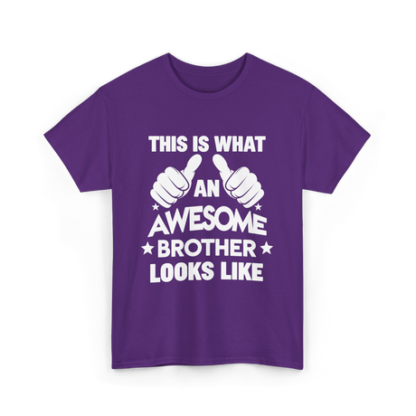 Awesome Brother Looks Brother T-Shirt - Purple