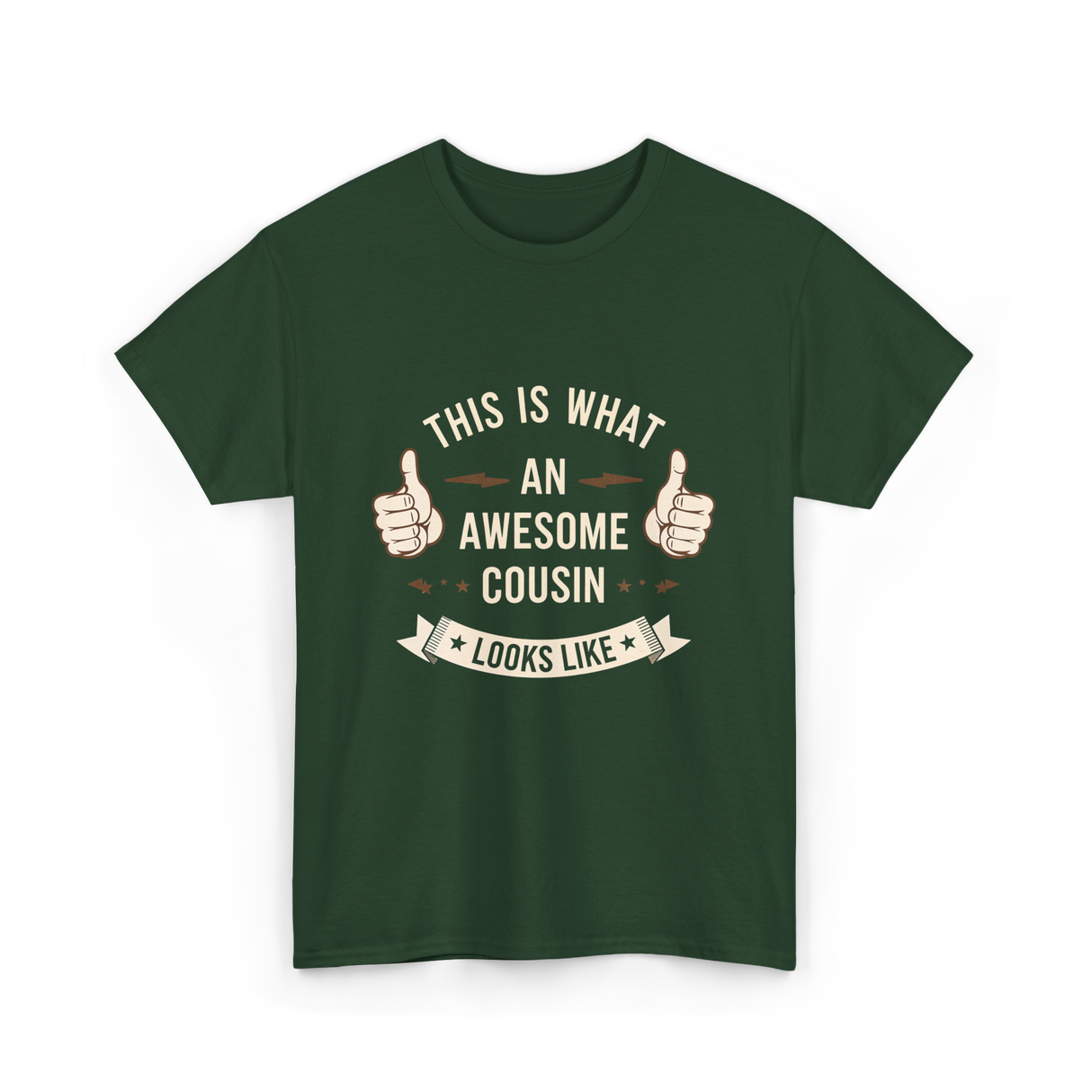 Awesome Cousin Looks Like Cousin T-Shirt - Forest Green