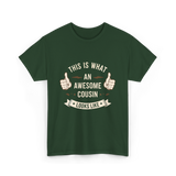 Awesome Cousin Looks Like Cousin T-Shirt - Forest Green