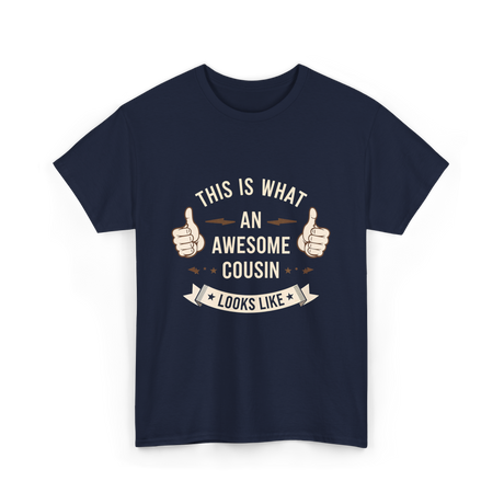 Awesome Cousin Looks Like Cousin T-Shirt - Navy