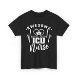 Awesome ICU Nurse Nursing T-Shirt - Black