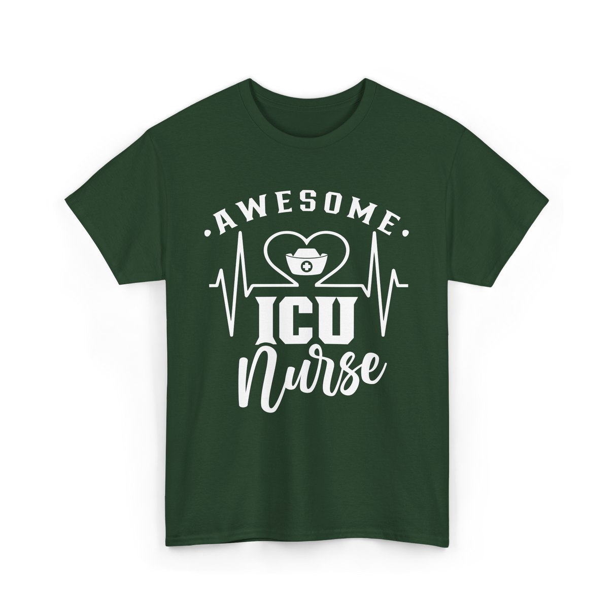 Awesome ICU Nurse Nursing T-Shirt - Forest Green